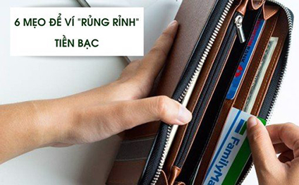 6 Mẹo Phong Thủy Giúp Ví Luôn Đầy Tiền