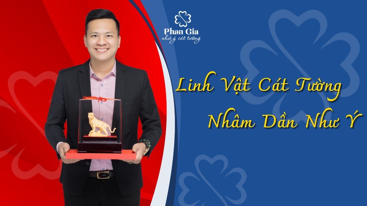 LINH VẬT CÁT TƯỜNG - NHÂM DẦN NHƯ Ý & Khuyến Mại Hấp Dẫn Cuối Năm