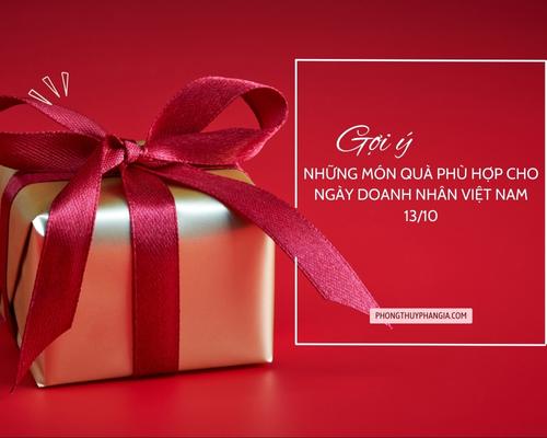 Gợi ý những món quà phù hợp cho ngày Doanh nhân Việt Nam 13/10