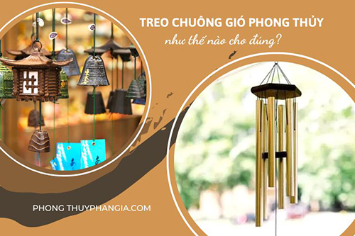 Treo chuông gió phong thủy như thế nào cho đúng?